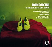 Bononcini: La Nemica D'amore Fatta Amante