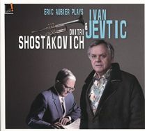 Eric Aubier Plays Ivan Jevtic and Dmitri Shostakovich: Trumpet Concertos
