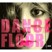 Leila Martial: Dance Floor