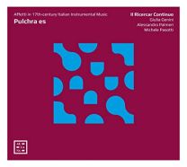 Pulchra Es (Affetti In the 17th-Century Italian Instrumental Music)
