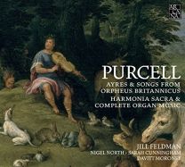 Henry Purcell: Ayres & Songs From Orpheus Britannicus - Harmonia Sacra & Complete Organ Music