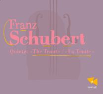 Franz Schubert : Quintette La Truite