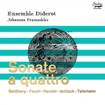 Sonate A Quattro: Goldberg, Fasch, Handel, Janitsch, Telemann