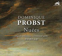 Dominique Probst: Nuees - Orchestral Works
