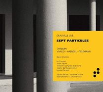 David Chalmin; Antonio Vivaldi; Georg Frideric Handel - Sept Particules