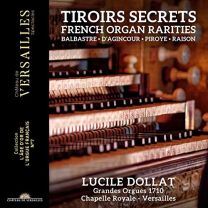 Tiroirs Secrets. French Organ Rarities