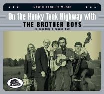 On the Honky Tonk Highway With the Brother Boys (2-Cd)