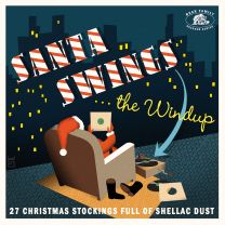 Santa Swings the Windup - 27 Christmas Stockings Full of Shellac Dust (Cd)