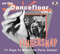 On the Dancefloor With A Fingersnap (31 Pops To Make the Party Shake!)