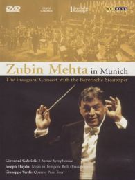 Zubin Mehta In Munich: Music of Giuseppe Verdi, Joseph Haydn, Giovanni Gabrieli