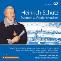 Heinrich Schutz: Psalmen & Friedenmusiken (Vol 20)