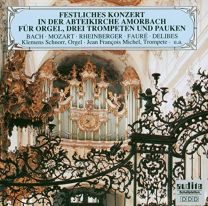 Festive Concert From Abby-Church, Amorbach (Bach/Mozart/Rheinberger/Faure/Delibes)