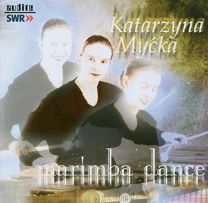 Marimba Dance - Katarzyna Mycka