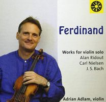 Works For Violin Solo: Alan Ridout, Carl Nielsen & Js Bach