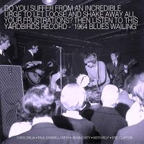 Blues Wailing - Five Live Yardbirds 1964