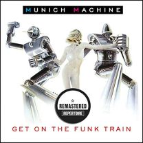 Get On the Funk Train (Remastered)