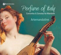 Perfume of Italy - Concertos & Sonatas For Mandolin