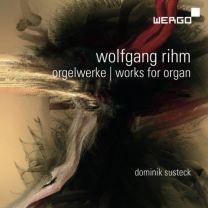 Rihm: Works For Organ