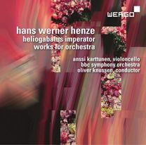Hans Werner Henze: Heliogabalus Imperator - Works For Orchestra