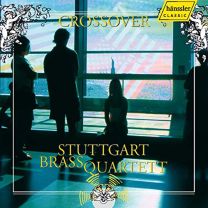 Stuttgart Brass Quartett: Crossover