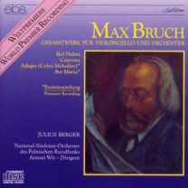 Max Bruch: Complete Work For Violoncello & Orchestra