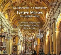 Benjamin Ludwig Ramhaufski/Joseph B. Hochreither - Festive Masses For Lambach Abbey