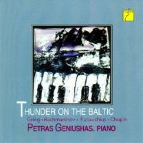 Thunder On the Baltic - Grieg, Rachmaninoff, Kutavichius & Chopin