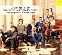 Gran Sestetto - Glinka, Tchaikovsky & Lyapunov: Piano Sextet