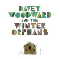 Davey Woodward & the Winter Or