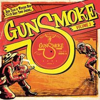 Gunsmoke Volume 3 - Dark Tales of Western Noir From the Ghost Town Jukebox