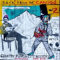 Back From the Canigo Vol.2: Country Punks & City Rockers Perpignan 1999-2010 (2lp)