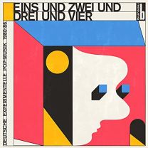 Eins und Zwei und Drei und Vier (Deutsche Experimentelle Pop-Musik 1980-86)
