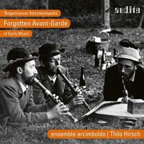 Bogenhauser Kunstlerkapelle - Forgotten Avant-Garde of Early Music