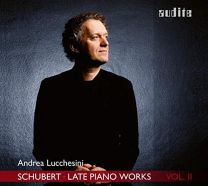 Schubert: Late Piano Works, Vol. 2 (Andrea Lucchesini Plays Schubert's Piano Sonata No. 21, D. 960 & 3 Piano Pieces, D. 946)