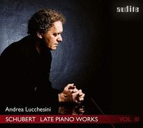 Schubert: Late Piano Works ? Vol III