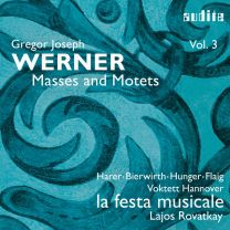 Gregor Joseph Werner: Vol. Iii: Masses and Motets