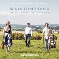 Minoriten-Codex: Violin Sonatas By Walther, Biber and Various Anonymous Composers