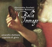 Bella Imago - Arias & Cantatas - Works By Bononcini/Scarlatti/Zamboni