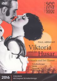 Paul Abraham : Viktoria und Ihr Husar (Moerbisch 2016)