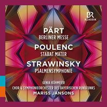 Arvo Paert; Francis Poulenc; Igor Stravinsky: Choral and Orchestral Works