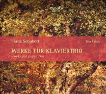 Franz Schubert: Works For Piano Trio