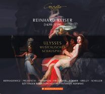 Reinhard Keiser: Ulysses - Musicalisches Schauspiel