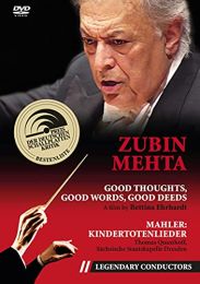 Zubin Mehta - Good Thoughts, Good Words, Good Deeds (Legendary Conductors)