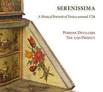 Serenissima: A Musical Portrait of Venice Around 1726