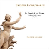 Eugene Godecharle: Sei Quartetti Per Harpa, Violino, Viola E Basso, Op. IV