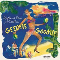 Geechie Goomie - Rnb Gone Caribbean