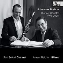 Brahms: Clarinet Sonatas & Five Lieder