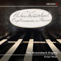 Kreutzbach Organs - Works By Johann Sebastian Bach, Georg Bohm and Max Reger