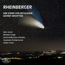 Rheinberger: der Stern von Bethlehem Op. 164