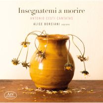 Insegnatemi A Morire - Cantatas By Antonio Cesti